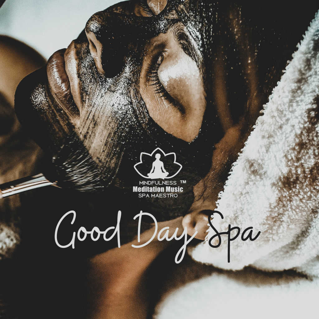 Good Day Spa: Soothing Massage, Wellness, Beauty Salon, Calm Background  Music by Mindfulness Meditation Music Spa Maestro | Play on Anghami