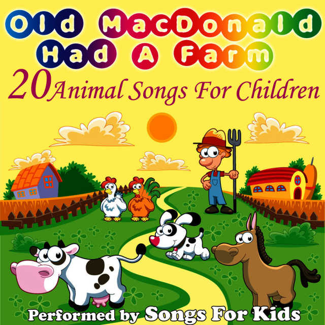 Old MacDonald Had A Farm - 20 Animal Songs For Children by Songs For Kids |  Play on Anghami