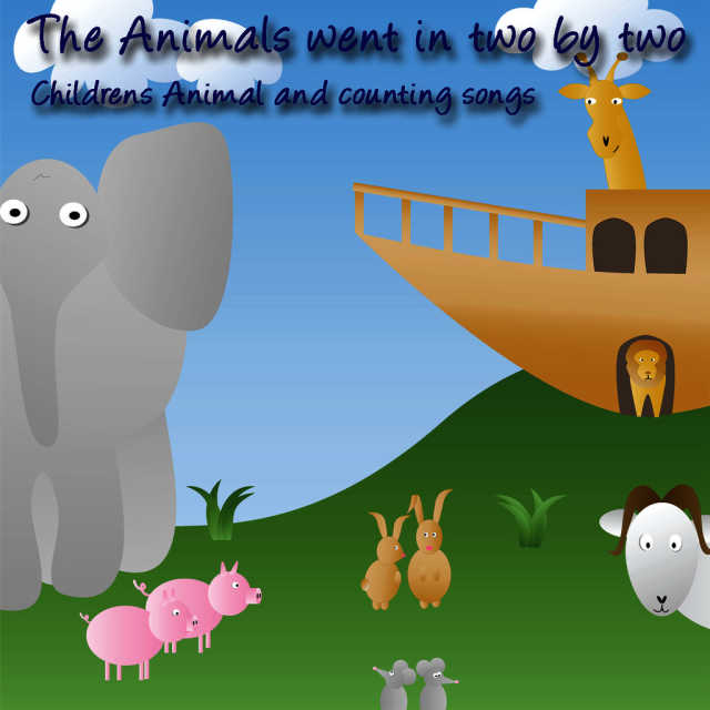 The Animals Went In Two By Two (Childrens Animal And Counting Songs) by  Songs For Children | Play on Anghami