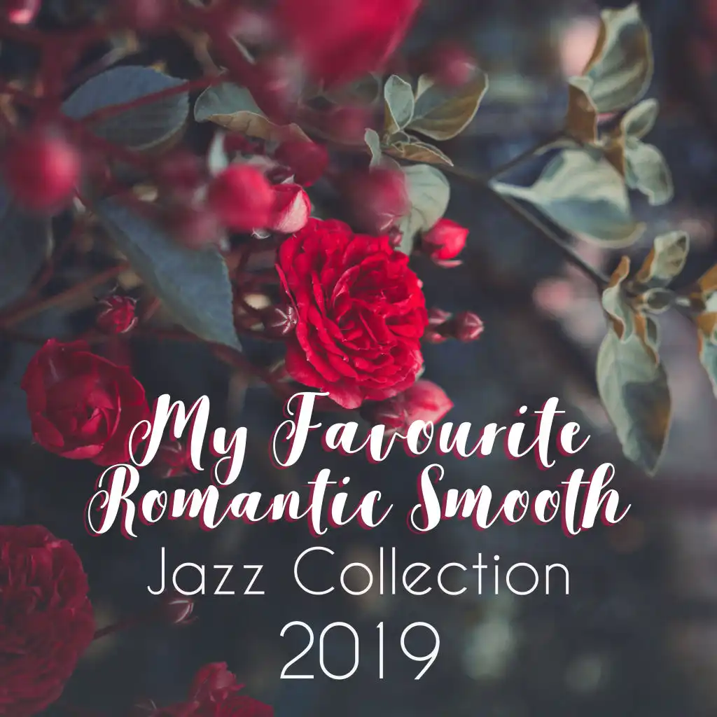 My Favourite Romantic Smooth Jazz Collection 2019 by Instrumental ...