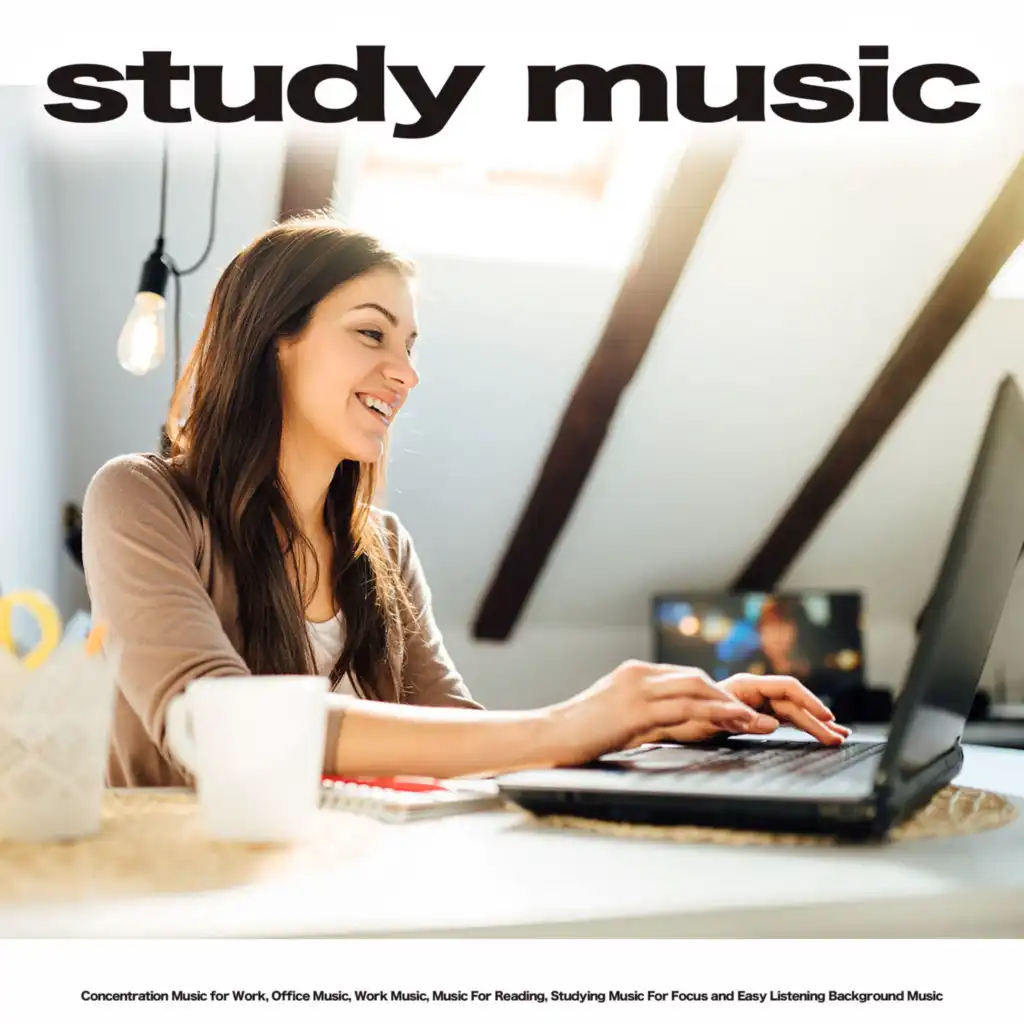 Concentration Music For Work, Studying Music For Focus, Easy Listening Background  Music - Background Study Music | Play on Anghami