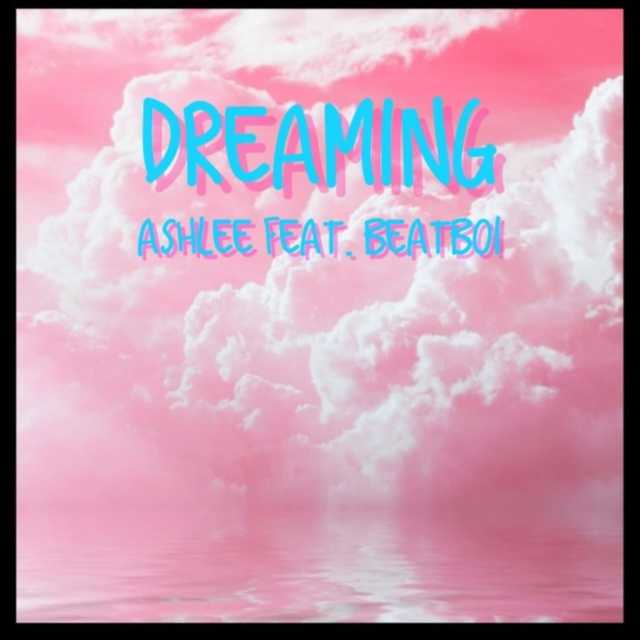 Dreaming by Ashh Lee | Play on Anghami