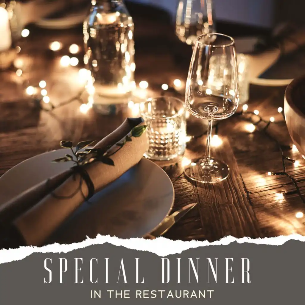 Special Dinner in the Restaurant Week (Jazz Music Compilation and Pleasure  Evening) by Restaurant Background Music Academy & Instrumental Wedding Music  Zone | Play on Anghami