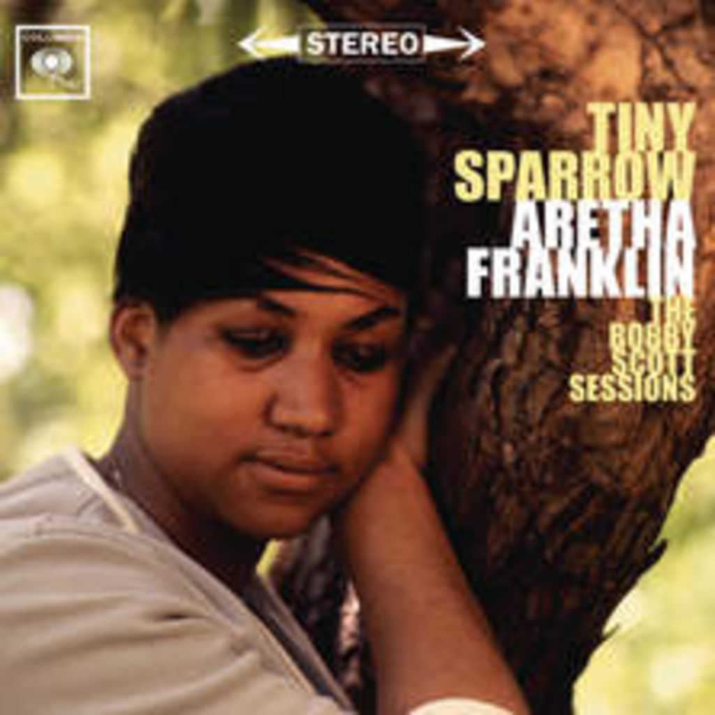 Tiny Sparrow The Bobby Scott Sessions By Aretha Franklin Play On Anghami