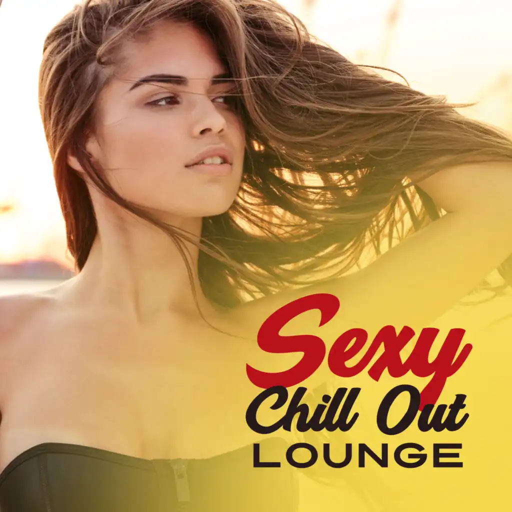 Sexy Chill Out Lounge Electronic Beats Ibiza Lounge Perfect Relax Sensual Dance Sexy Vibes 5732