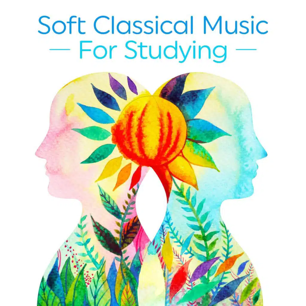 Soft Classical Music for Studying by Various Artists Play on Anghami