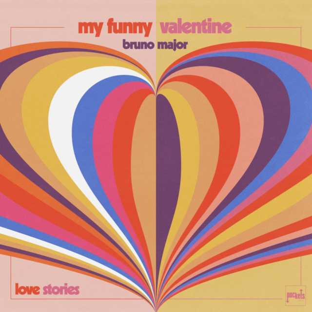 Stories - My Funny Valentine (feat. Bruno Major) | Play on Anghami