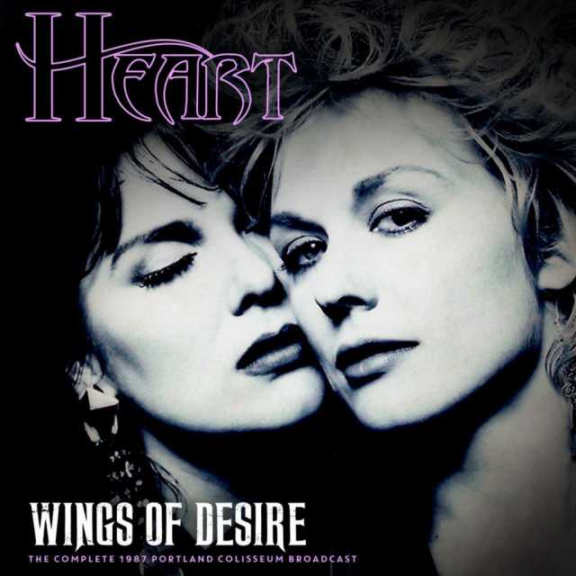 Wings of Desire (Live 1987) by Heart | Play on Anghami