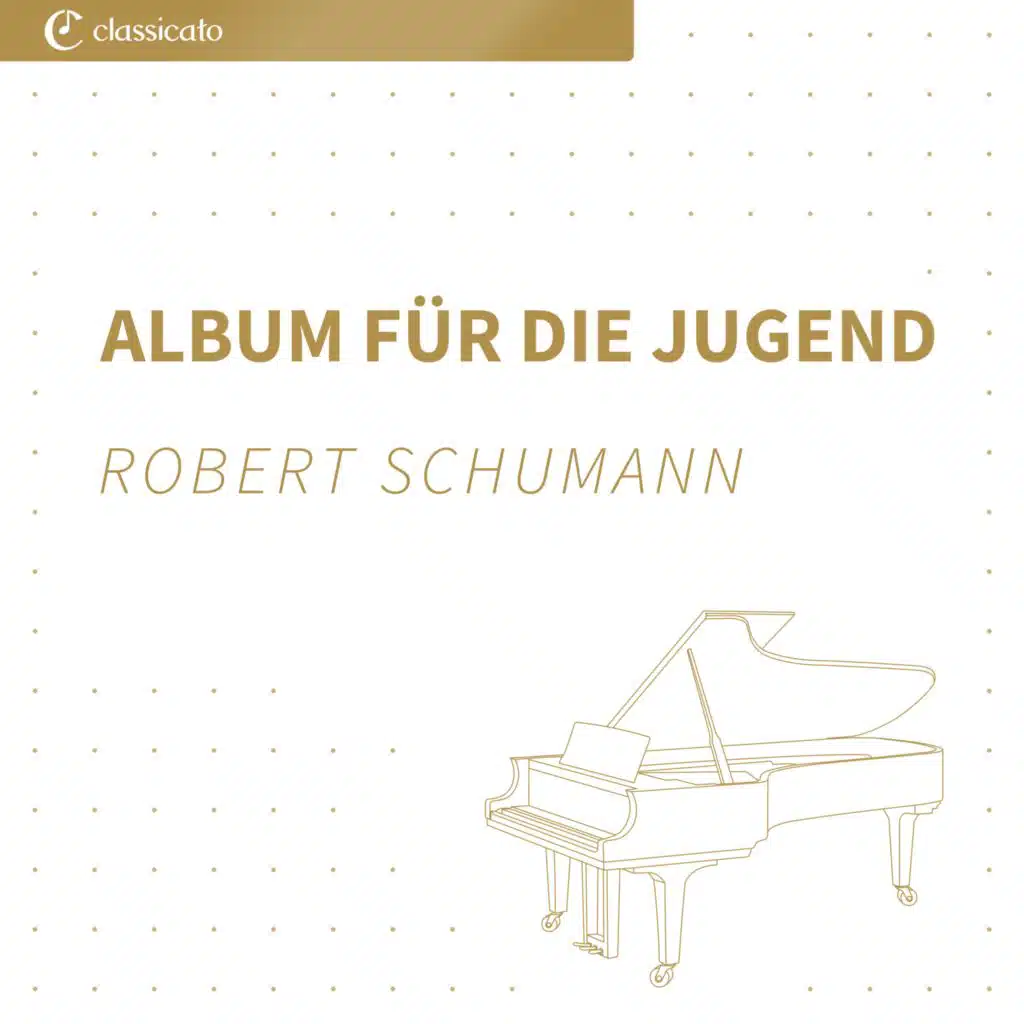Album für die Jugend (op. 68, Nr. 19 Nr. 43) by Robert Schumann Play on Anghami
