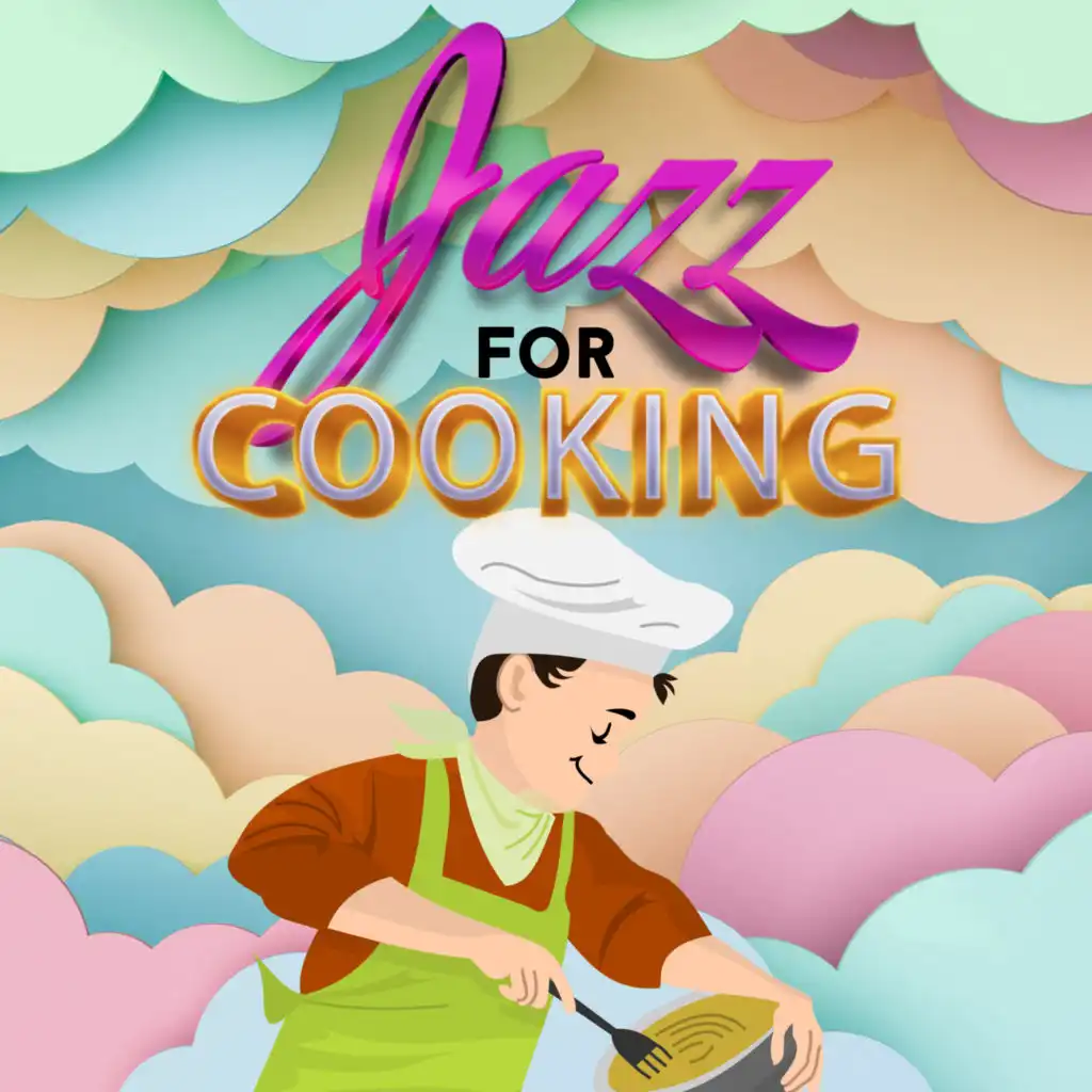 Relaxing Cafe Music For Cooking, Ambient Jazz Background Music & Jazz For  Cooking - Background Cooking Beat | Play on Anghami