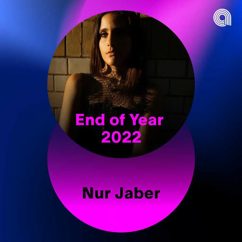 nur-jaber-end-of-year-2022-by-nur-jaber-play-on-anghami