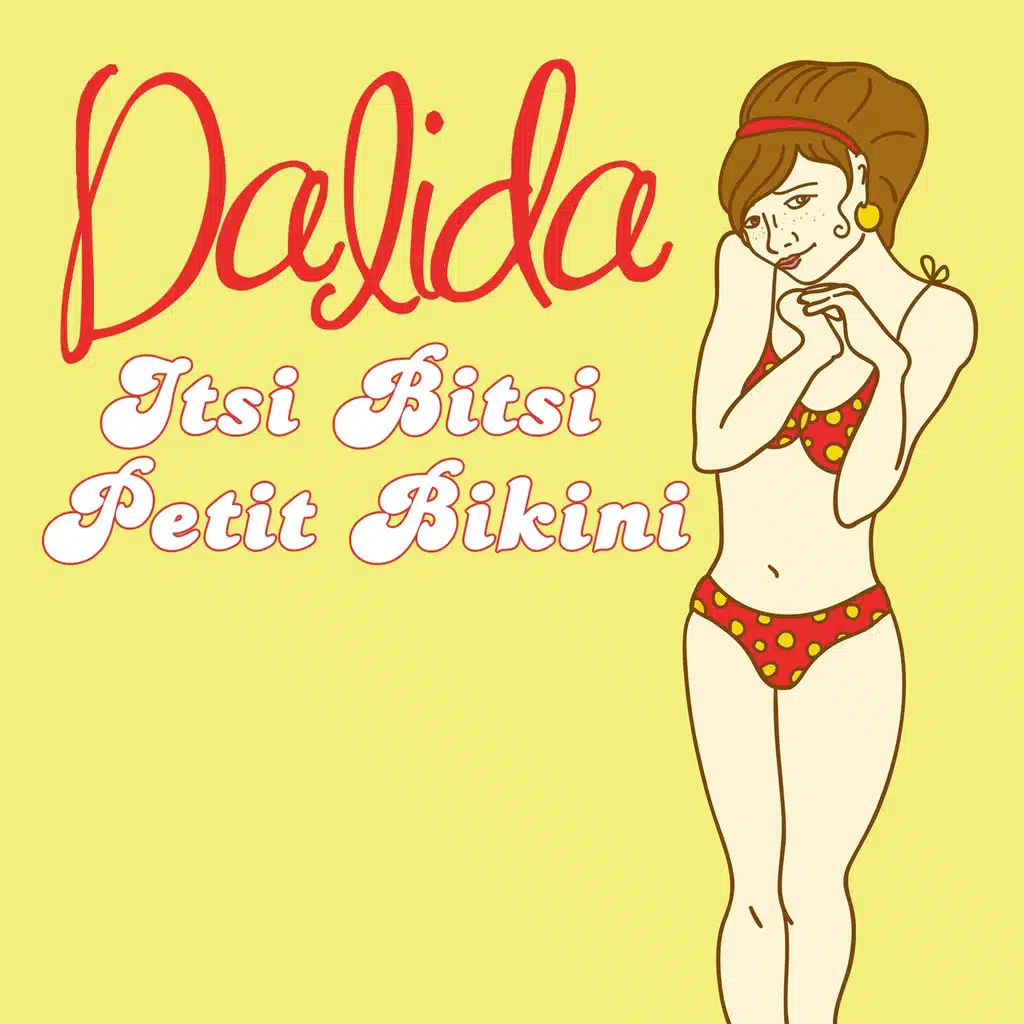 Itsi bitsi petit bikini by Dalida Play on Anghami
