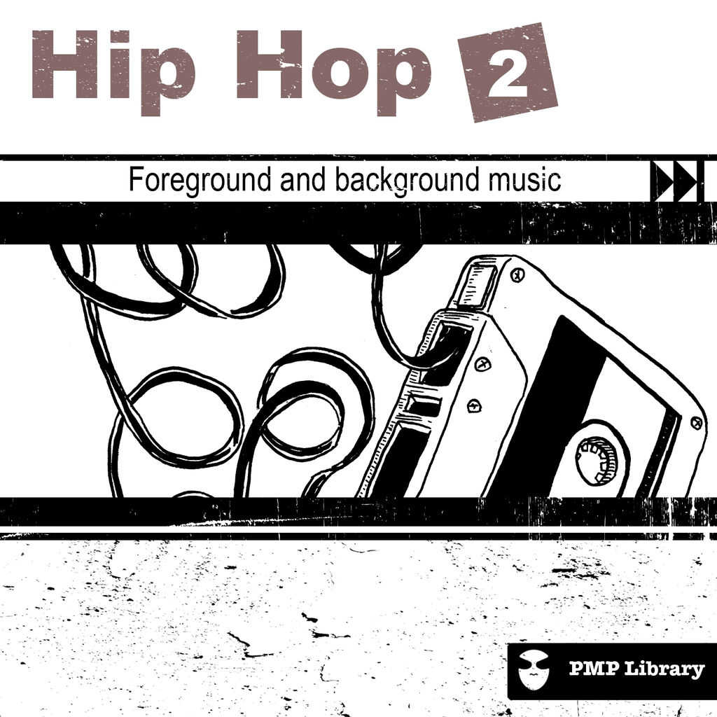 PMP Library: Hip Hop, Vol. 2 (Foreground and Background Music for Tv,  Movie, Advertising and Corporate Video) by Various Artists | Play on Anghami