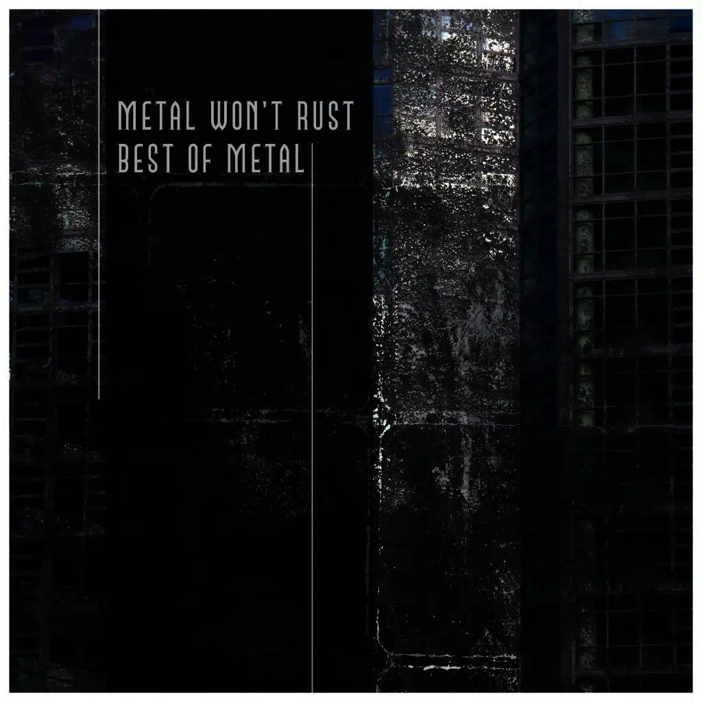 Metal Won't Rust Best of Metal by Various Artists Play on Anghami