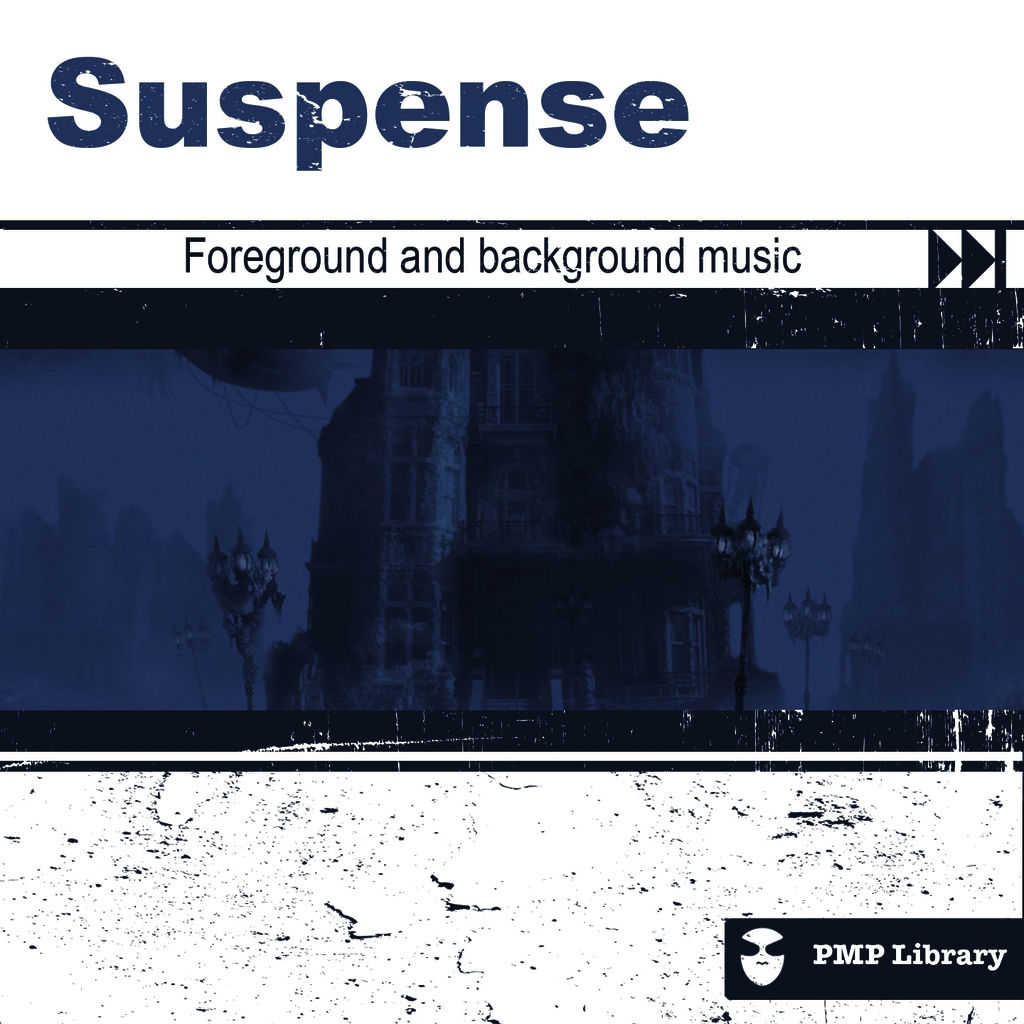 PMP Library: Suspense (Foreground and Background Music for Tv, Movie,  Advertising and Corporate Video) by Various Artists | Play on Anghami