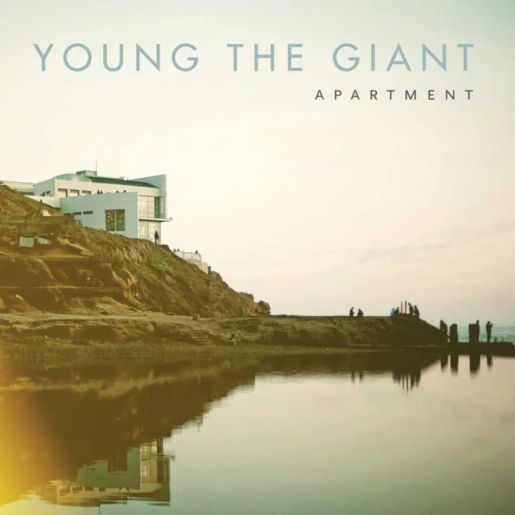 Apartment by Young the Giant Play on Anghami