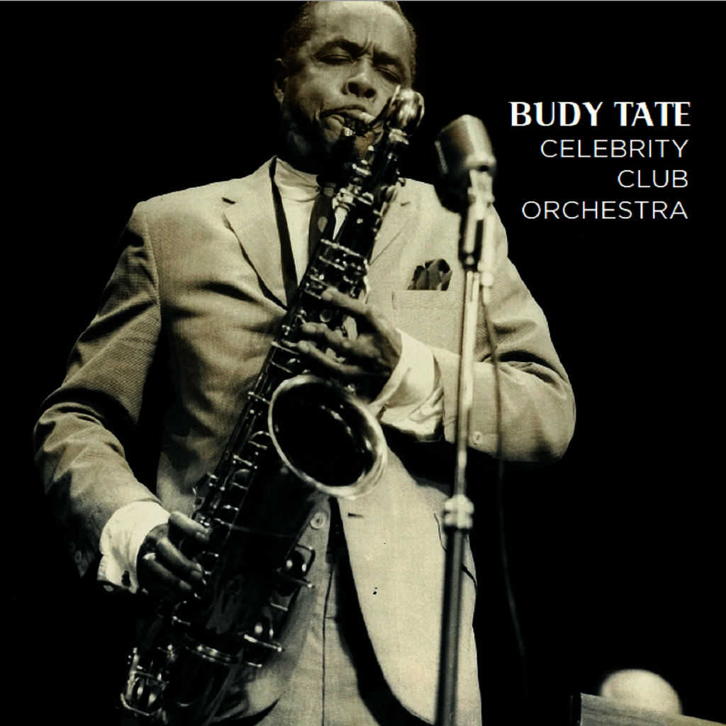 Celebrity Club Orchestra by Buddy Tate & His Celebrity Club Orchestra ...