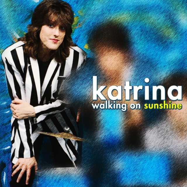 Omgaan met langs Parel Walking on Sunshine by Katrina (Formerly of Katrina And The Waves) | Play  on Anghami