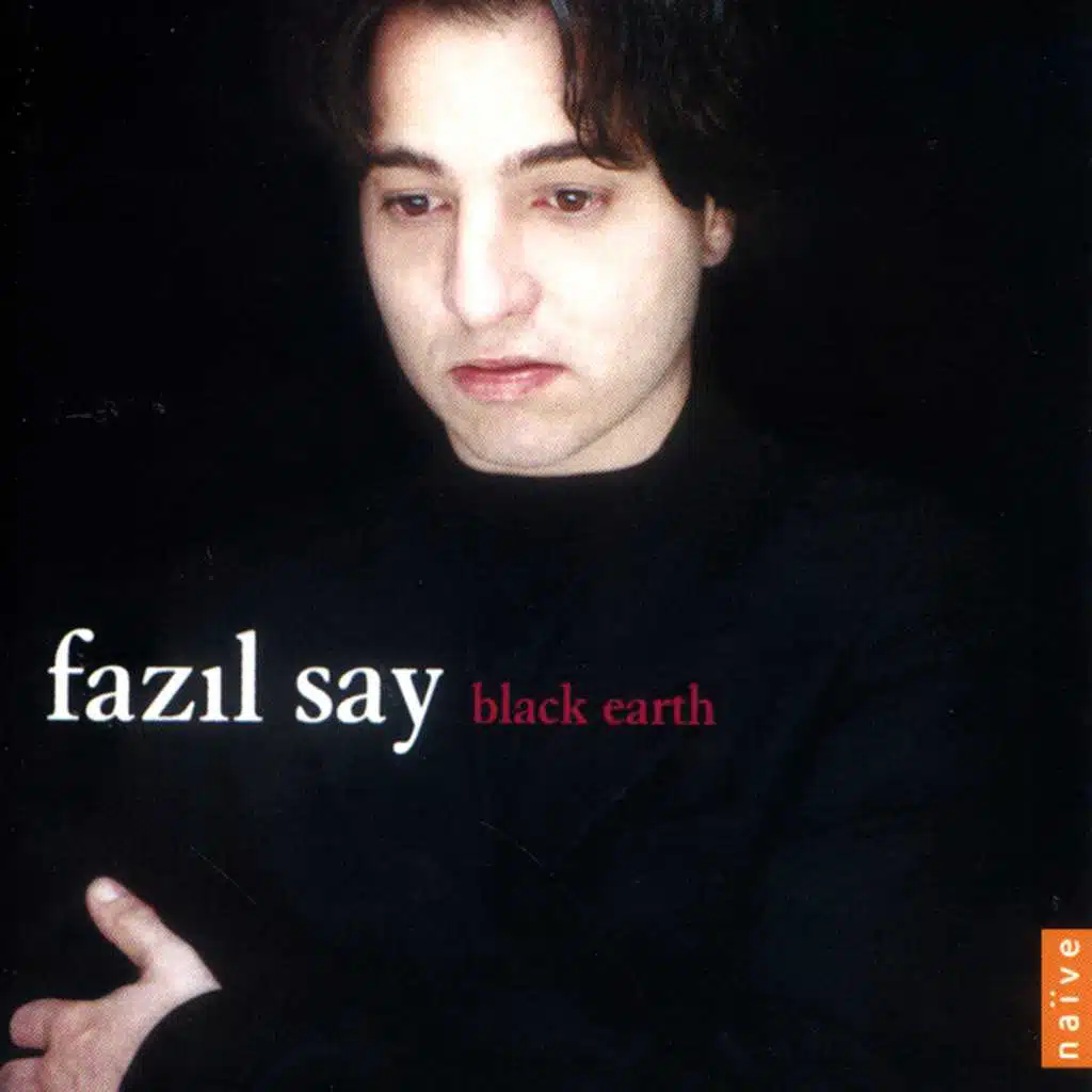 Black Earth by Fazil Say Play on Anghami