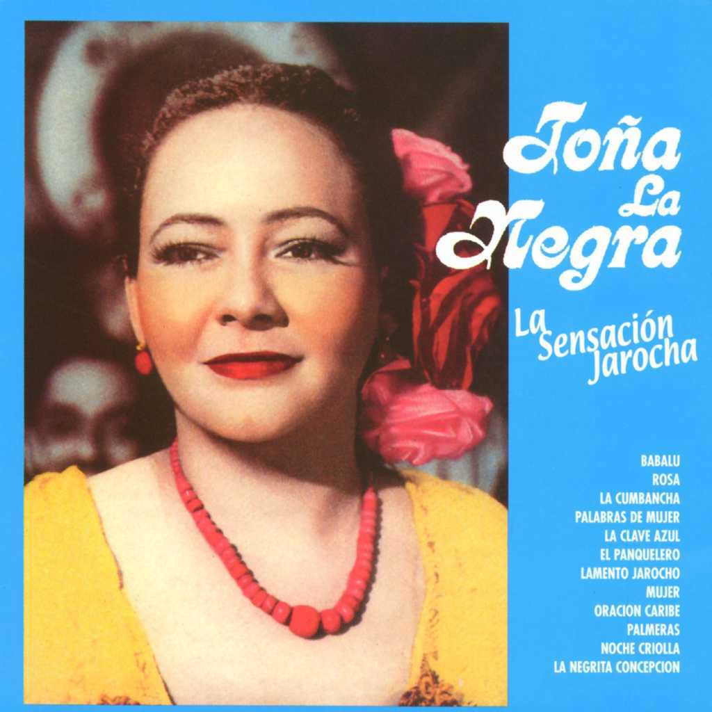 La Sensación Jarocha by Toña La Negra | Play on Anghami