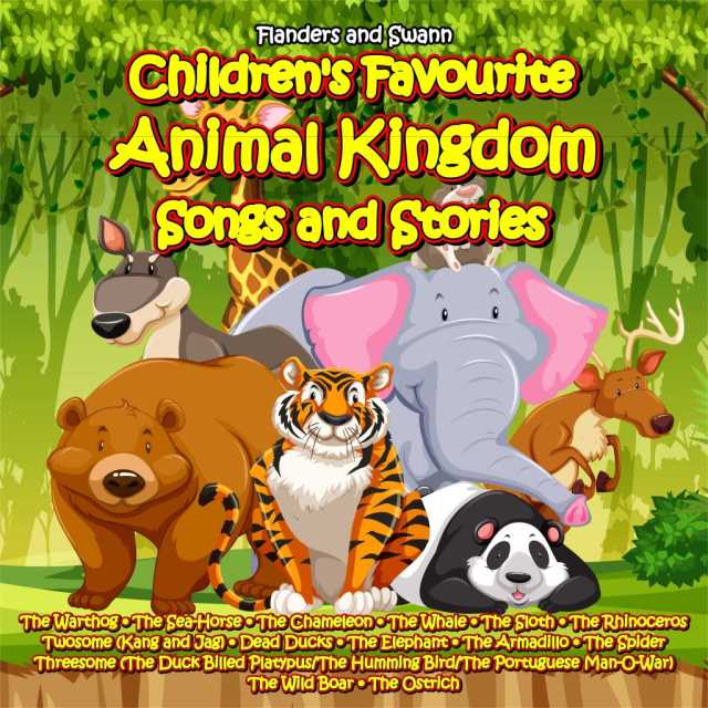 Children's Favourite Animal Kingdom Songs and Stories by Flanders And Swann  | Play on Anghami