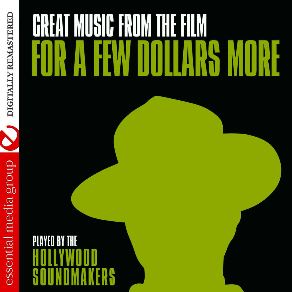 great-music-from-the-film-for-a-few-dollars-more-remastered-by-the-hollywood-soundmakers