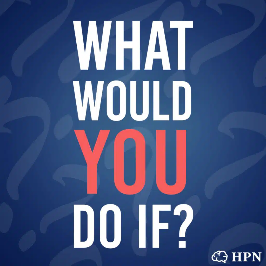 Conditional 1 board game. What would you do if questions. What would you do. If you you will. What would you do if you weren't afraid.