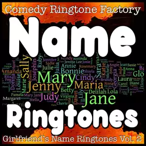 Name Ringtones: Friends, Family, and Funny Phone Alerts Vol. 2 by Female  Names By Comedy Ringtone Factory | Play on Anghami