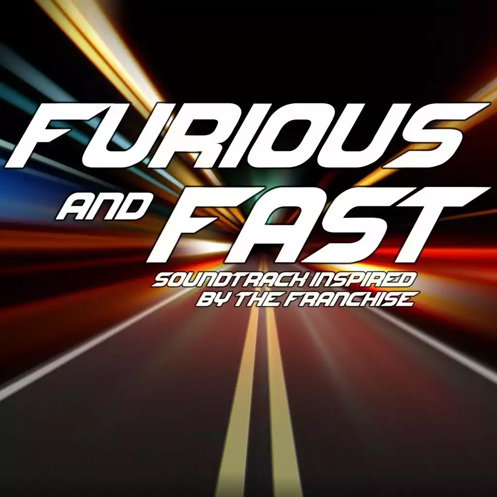 Furious and Fast (Soundtrack Inspired by the Franchise) by Various Artists  | Play on Anghami