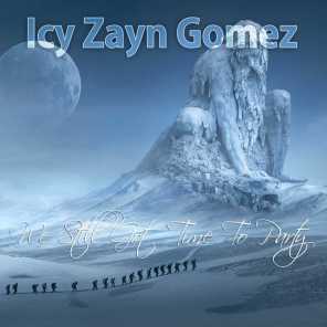 Icy Zayn Gomez