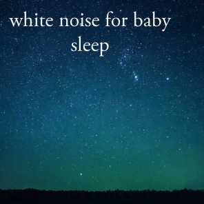 White Noise For Baby Sleep, White Noise For Babies