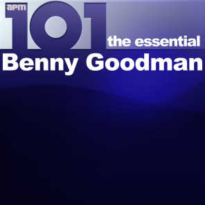 101 - The Essential Benny Goodman