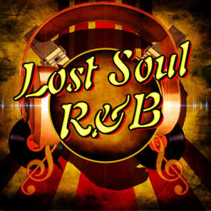 Lost Soul & R&B