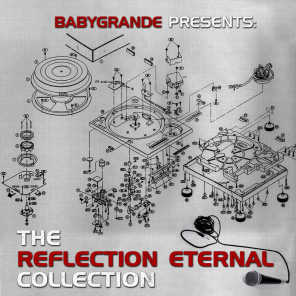 Babygrande Presents: The Reflection Eternal Collection
