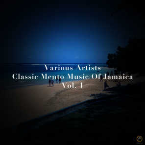 Classic Mento Music of Jamaica, Vol. 1