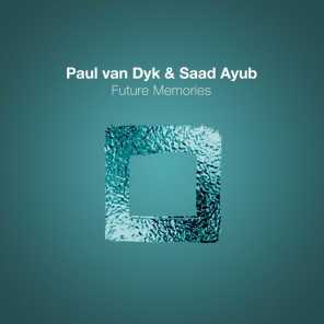 Paul van Dyk, Saad Ayub