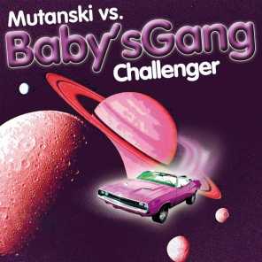 Mutanski Vs. Baby's Gang