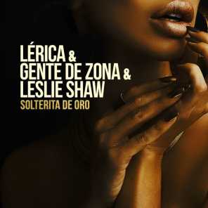 Lerica, Gente De Zona & Leslie Shaw