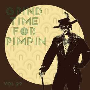 Grind Time For Pimpin Vol, 29