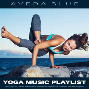 Aveda Blue, Yoga & Yoga Nidra