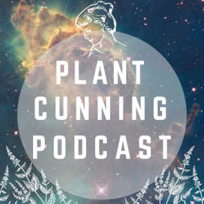 PLANT CUNNING PODCAST 