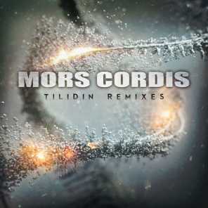 Mors Cordis & T.I.L.I.D.I.N.