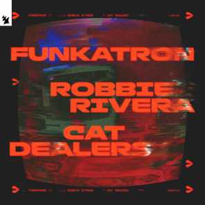 Robbie Rivera & Cat Dealers