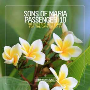 Sons Of Maria & Passenger 10