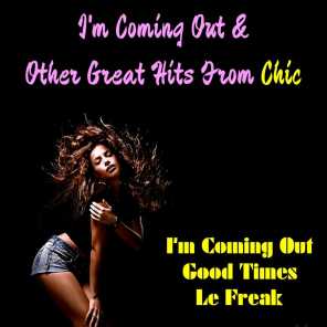 I'm Coming out & Other Great Hits from Chic