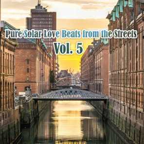 Pure Solar Love Beats from the Streets, Vol. 5