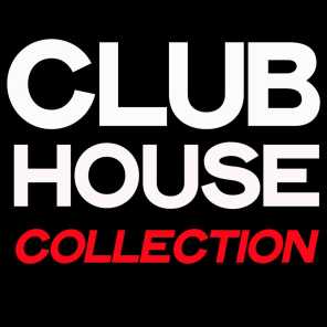 Club House Collection (House Music Collection 2020)
