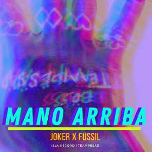 Mano Arriba (feat. Fussil)