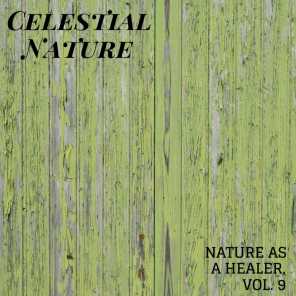 Celestial Nature - Nature As A Healer, Vol. 9
