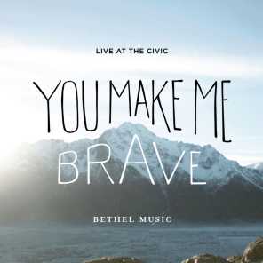You Make Me Brave (Live)